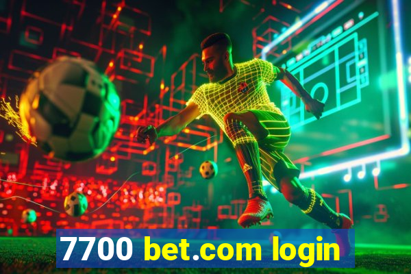 7700 bet.com login