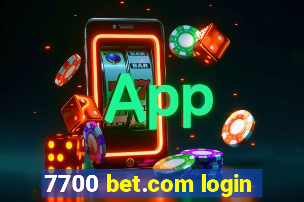 7700 bet.com login