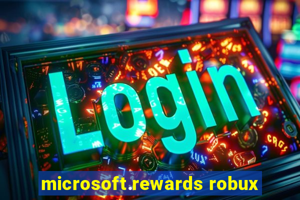 microsoft.rewards robux