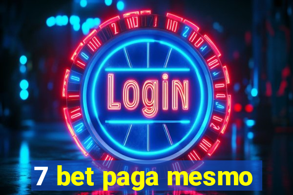 7 bet paga mesmo