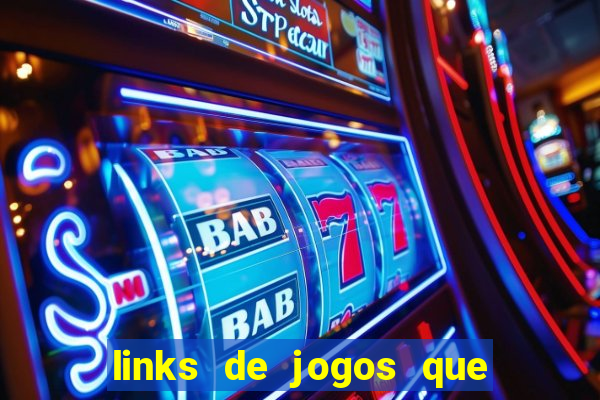 links de jogos que ganha dinheiro