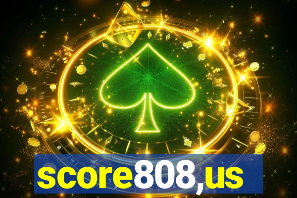 score808,us