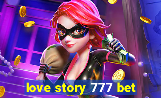 love story 777 bet