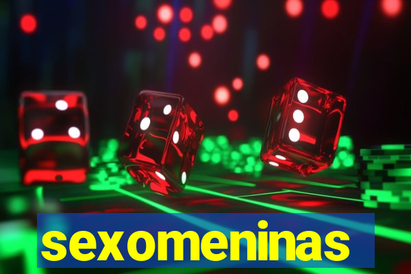 sexomeninas