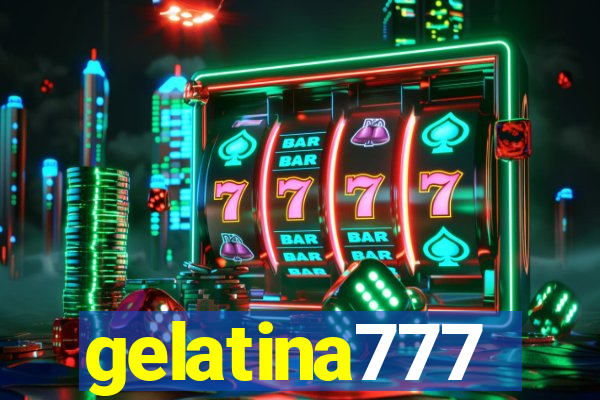 gelatina777