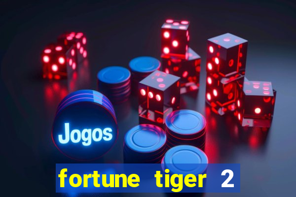 fortune tiger 2 revenge download