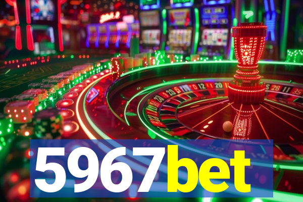 5967bet