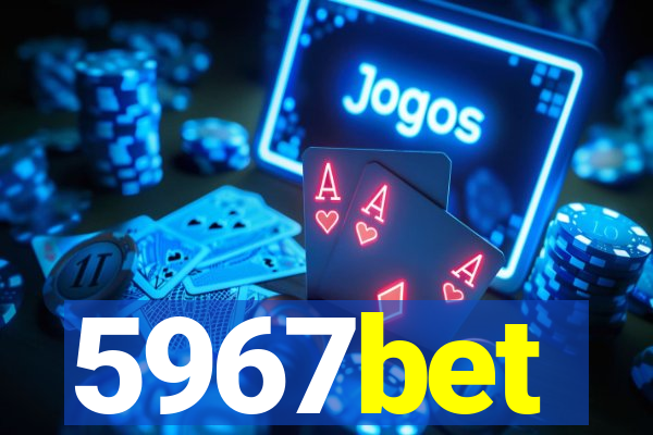 5967bet