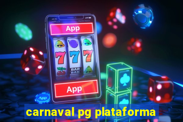 carnaval pg plataforma