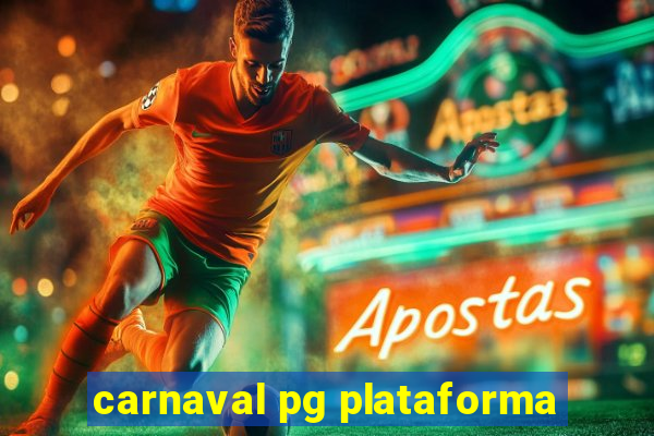 carnaval pg plataforma