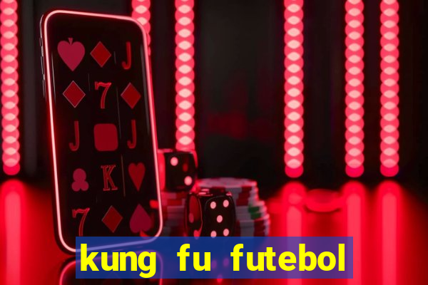 kung fu futebol clube download 1080p