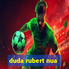 duda rubert nua