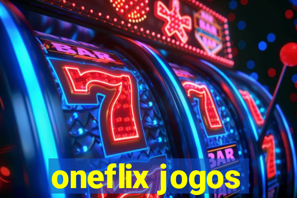 oneflix jogos