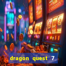 dragon quest 7 pt-br ps1