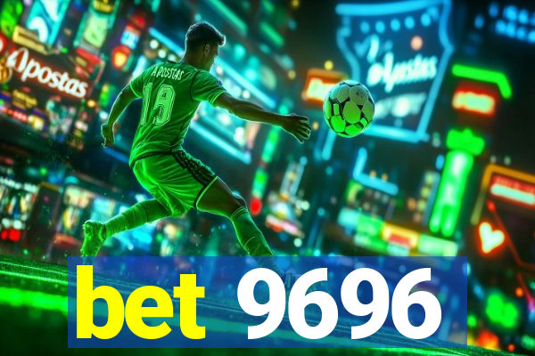 bet 9696