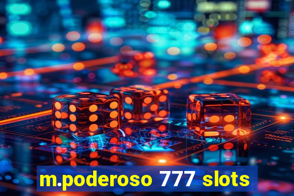 m.poderoso 777 slots