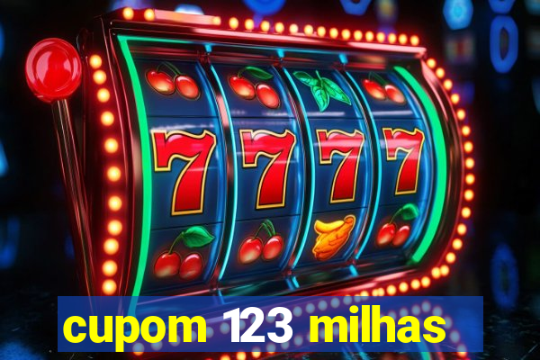 cupom 123 milhas