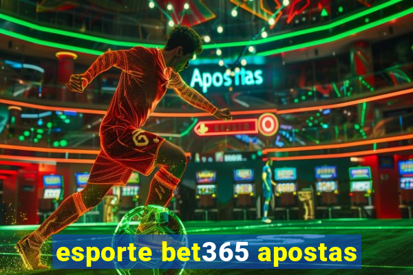 esporte bet365 apostas