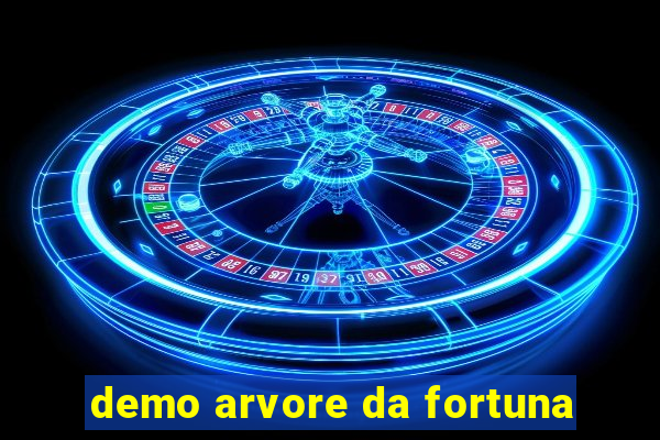 demo arvore da fortuna