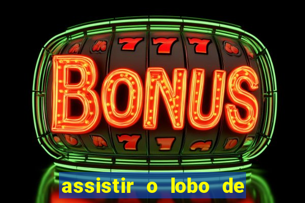 assistir o lobo de wall street grátis