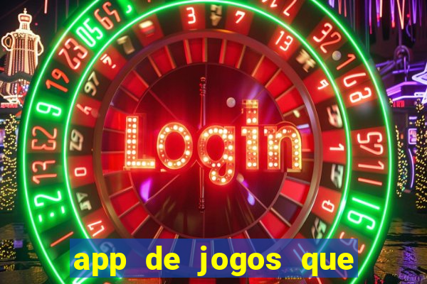 app de jogos que realmente pagam dinheiro