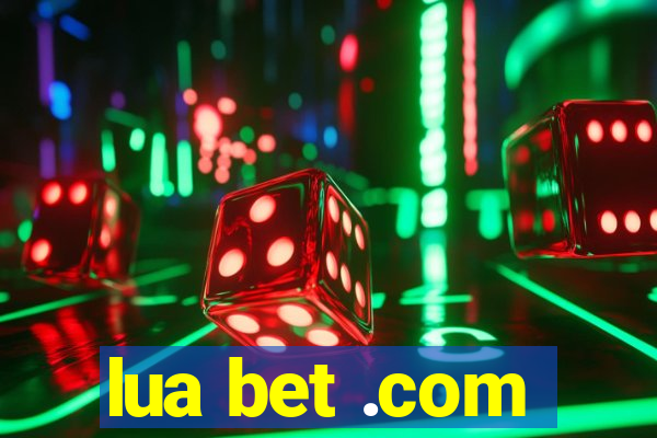 lua bet .com