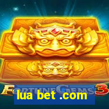 lua bet .com