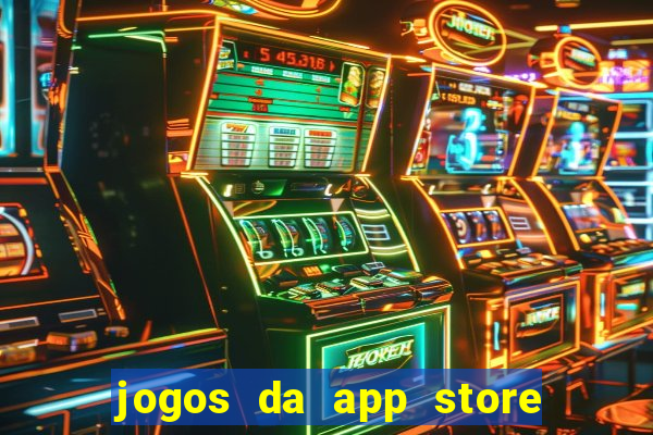 jogos da app store que ganha dinheiro de verdade