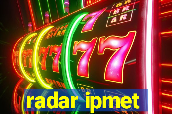 radar ipmet