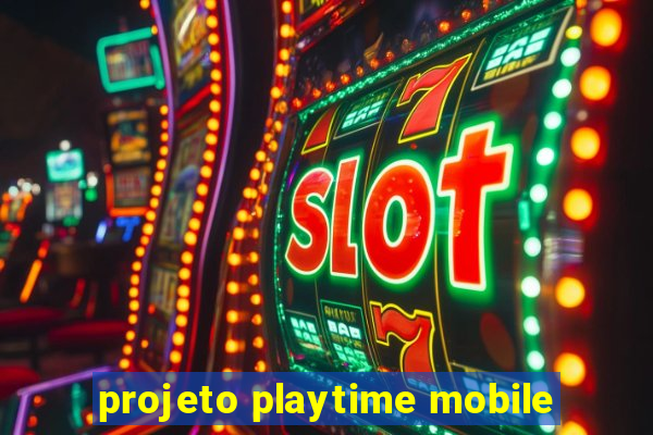 projeto playtime mobile