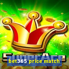 bet365 price match