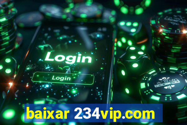 baixar 234vip.com