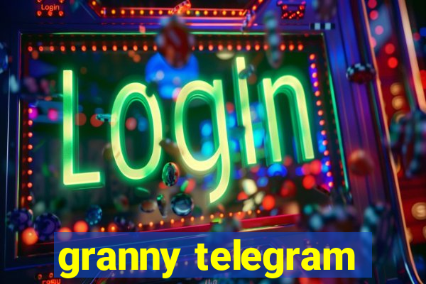 granny telegram