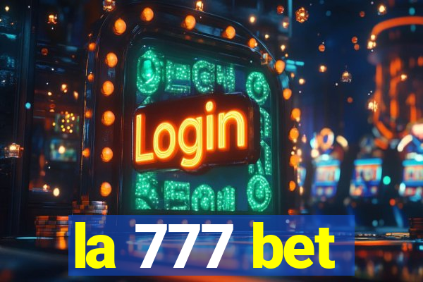 la 777 bet