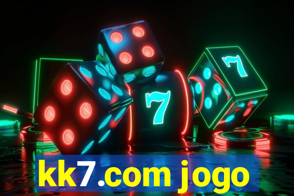 kk7.com jogo