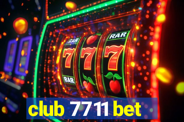 club 7711 bet