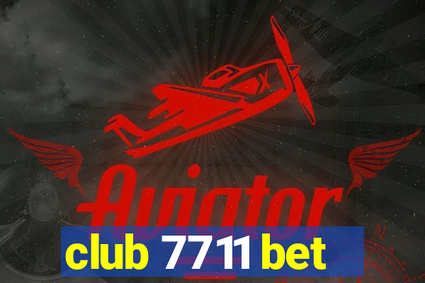 club 7711 bet