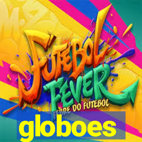 globoes