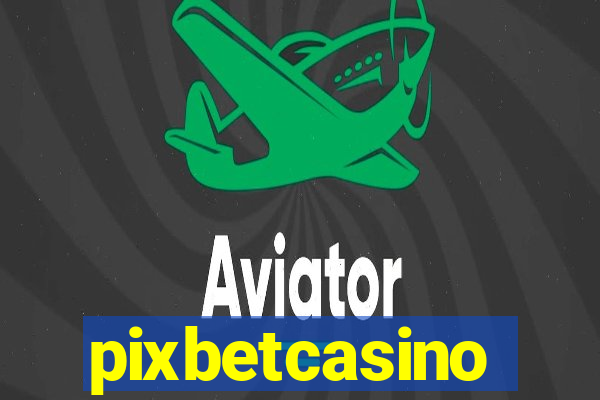 pixbetcasino