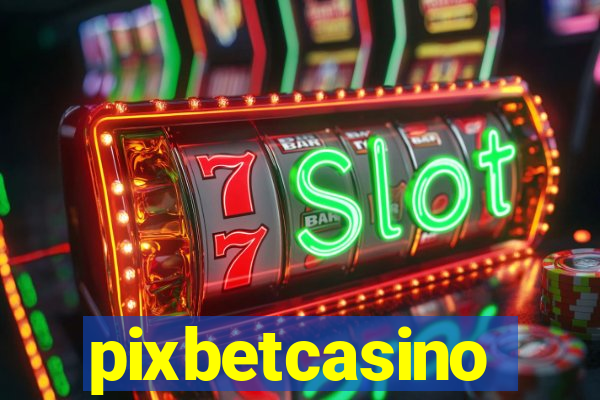 pixbetcasino