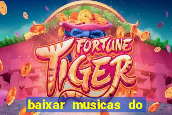 baixar musicas do roberto carlos