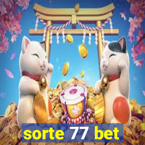 sorte 77 bet