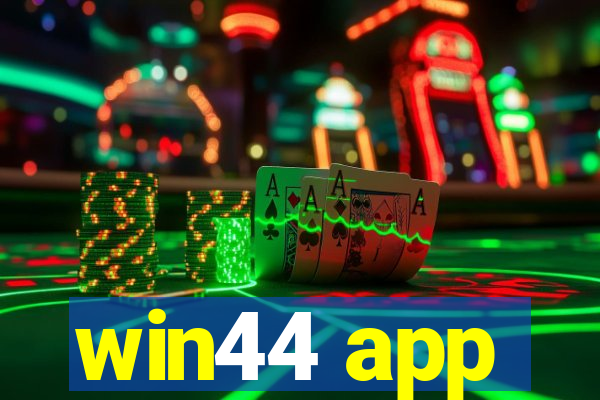 win44 app