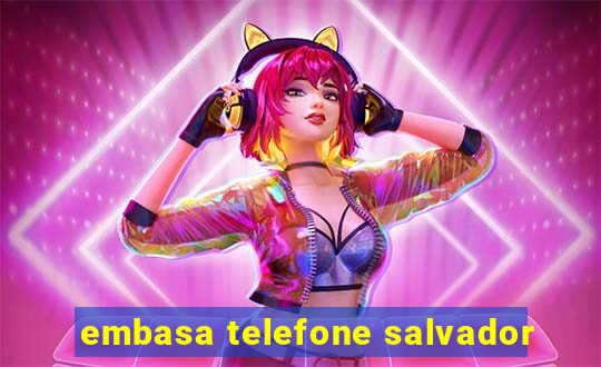 embasa telefone salvador