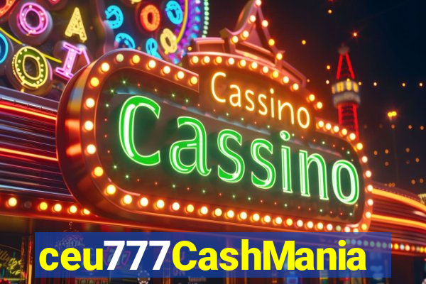 ceu777CashMania