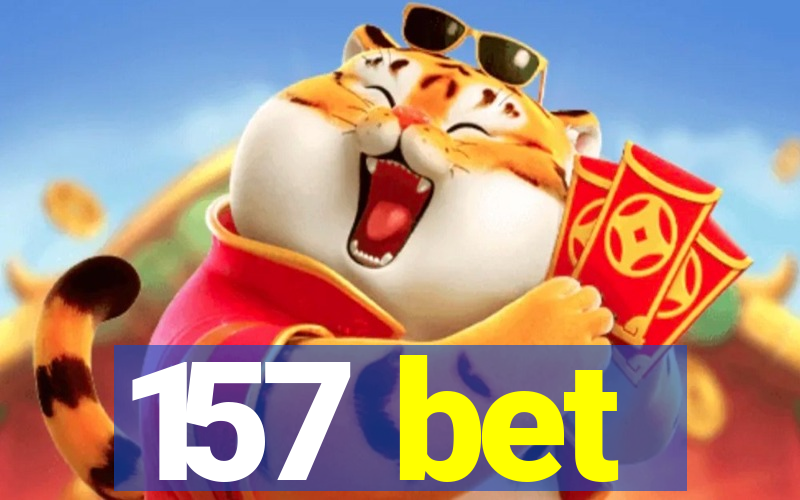 157 bet