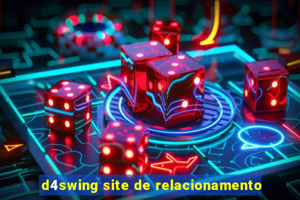 d4swing site de relacionamento