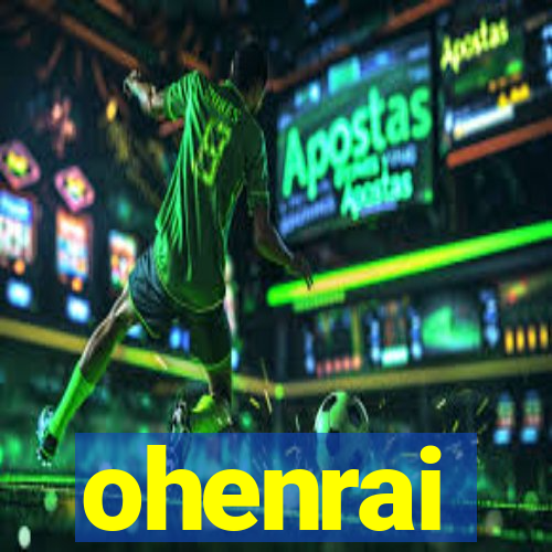 ohenrai