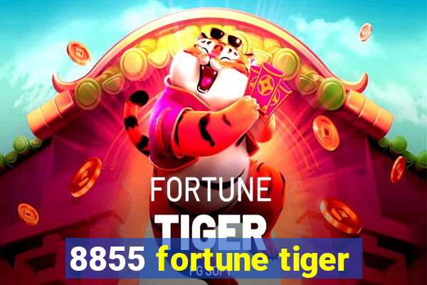 8855 fortune tiger