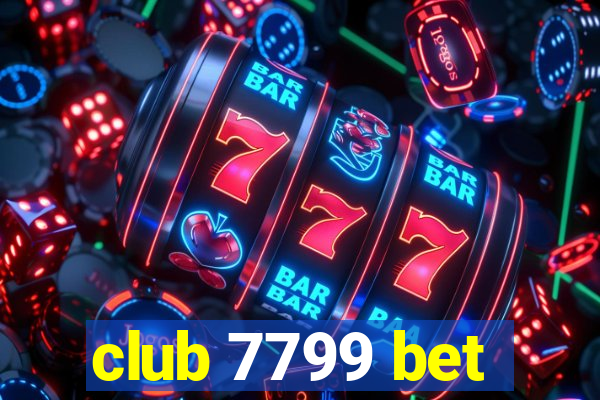 club 7799 bet